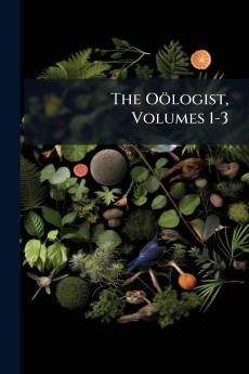 The OÃ¶logist Volumes 1-3