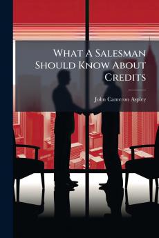 What A Salesman Should Know About Credits