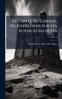 Le Comte De Gabalis Ou Entretiens Sur Les Sciences SecrÃ¨tes