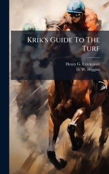 Krik's Guide To The Turf