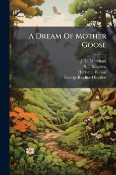 A Dream Of Mother Goose