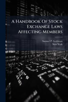 A Handbook Of Stock Exchange Laws Affecting Members