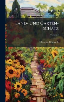 Land- Und Garten-schatz