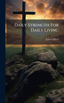 Daily Strength For Daily Living