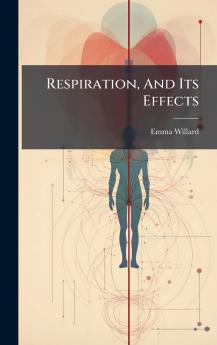 Respiration And Its Effects