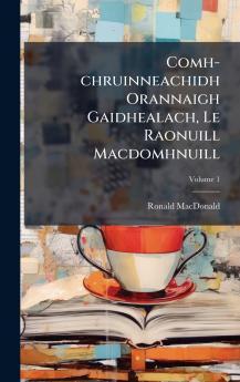 Comh-chruinneachidh Orannaigh Gaidhealach Le Raonuill Macdomhnuill
