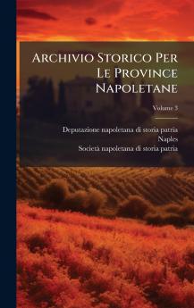 Archivio Storico Per Le Province Napoletane
