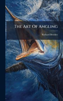 The Art Of Angling