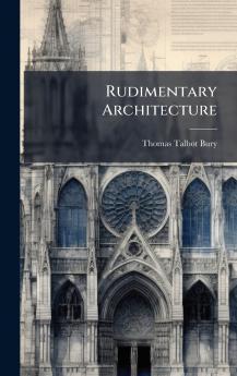 Rudimentary Architecture