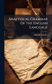 Analytical Grammar Of The English Language