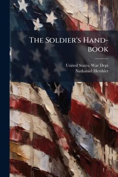 The Soldier's Hand-book