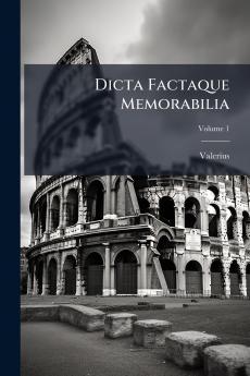 Dicta Factaque Memorabilia
