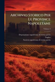 Archivio Storico Per Le Province Napoletane