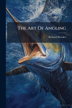 The Art Of Angling