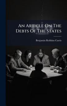 An Article On The Debts Of The States