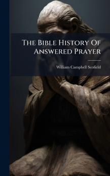 The Bible History Of Answered Prayer