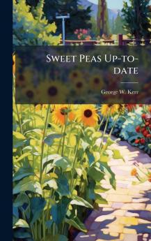 Sweet Peas Up-to-date