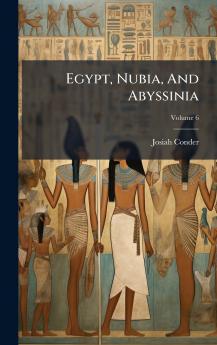 Egypt Nubia And Abyssinia