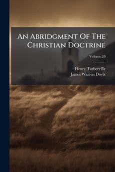 An Abridgment Of The Christian Doctrine