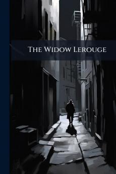 The Widow Lerouge