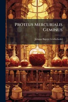Proteus Mercurialis Geminus
