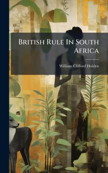 British Rule In South Africa