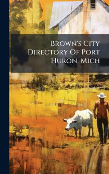 Brown's City Directory Of Port Huron Mich