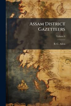 Assam District Gazetteers