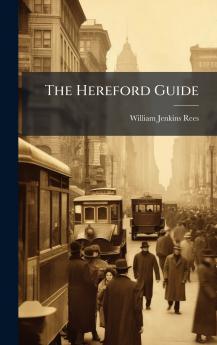 The Hereford Guide