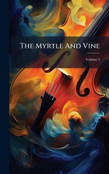 The Myrtle And Vine