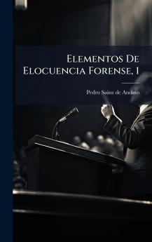 Elementos De Elocuencia Forense 1