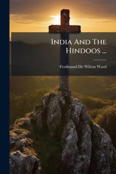 India And The Hindoos ...