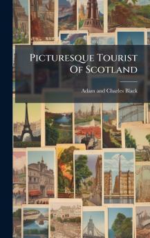 Picturesque Tourist Of Scotland