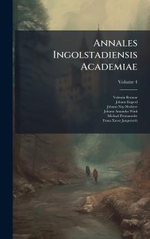 Annales Ingolstadiensis Academiae