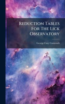 Reduction Tables For The Lick Observatory
