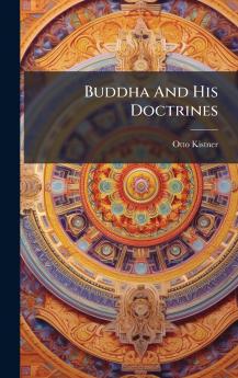 Buddha And His Doctrines