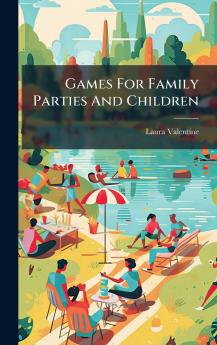 Games For Family Parties And Children