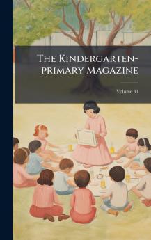 The Kindergarten-primary Magazine