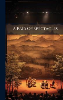 A Pair Of Spectacles
