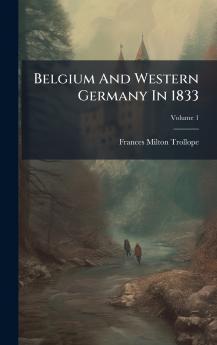 Belgium And Western Germany In 1833