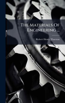 The Materials Of Engineering ...