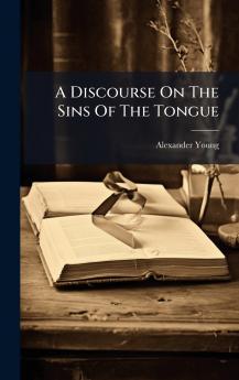 A Discourse On The Sins Of The Tongue