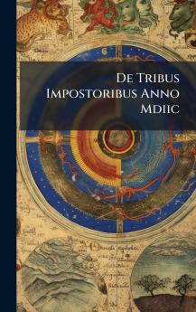 De Tribus Impostoribus Anno Mdiic