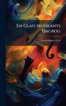 En Glad Musikants Dagbog