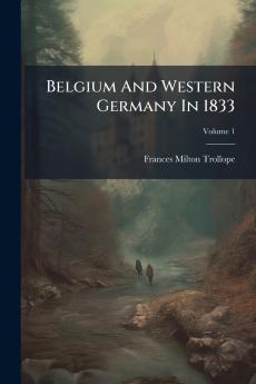 Belgium And Western Germany In 1833