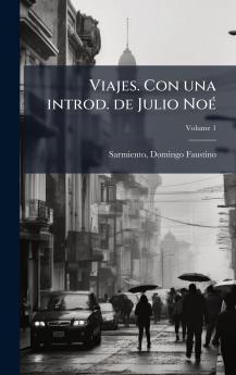 Viajes. Con una introd. de Julio NoÃ©