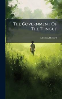 The Government Of The Tongue