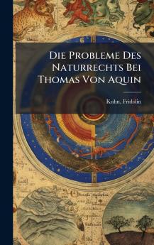 Die Probleme Des Naturrechts Bei Thomas Von Aquin