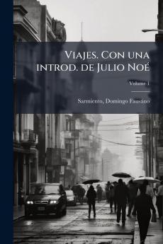 Viajes. Con una introd. de Julio NoÃ©