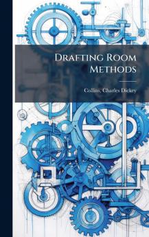 Drafting Room Methods